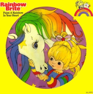 픽쳐디스크 레인보우브라이트 Rainbow Brite - Paint A Rainbow In Your Heart  (미개봉)